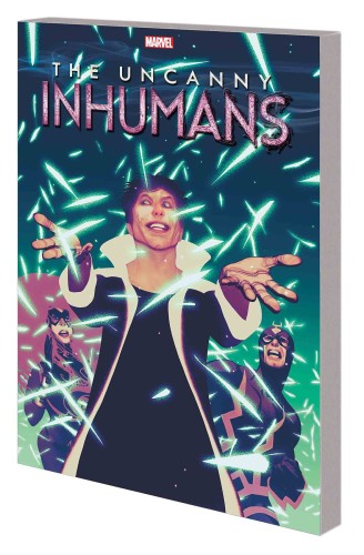 UNCANNY INHUMANS TP VOL 04 IVX (9781302903121)