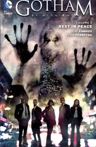 GOTHAM BY MIDNIGHT TP VOL 02 REST IN PEACE (9781401261245)