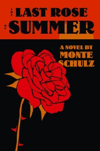 LAST ROSE OF SUMMER HC NOVEL