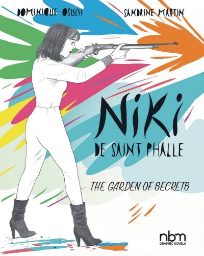 NIKI DE SAINT PHALLE GARDEN OF SECRETS HC GN (9781681121581)