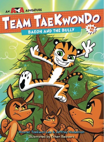 TEAM TAEKWONDO YR GN BAEOH AND BULLY (9781623369453)