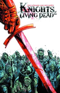 KNIGHTS OF THE LIVING DEAD GN VOL 01
