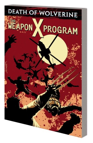 DEATH OF WOLVERINE TP WEAPON X PROGRAM (9780785192602)