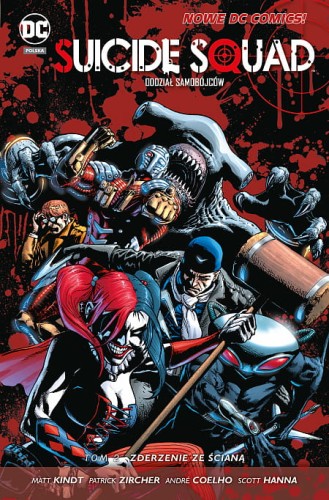 Nowe DC Comics Suicide Squad – Oddział Samobójców Tom 2 Zderzenie ze ścianą (9788328119208)