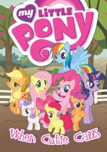 MY LITTLE PONY WHEN CUTIE CALLS TP