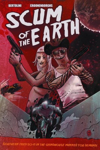 SCUM OF THE EARTH TP (9781632290748)