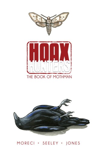 HOAX HUNTERS TP VOL 03 BOOK OF MOTHMAN (9781607068396)