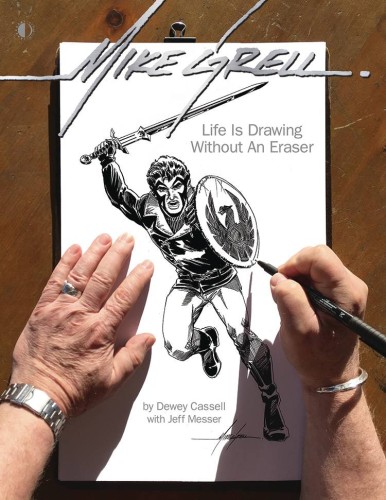 MIKE GRELL LIFE IS DRAWING WITHOUT AN ERASER SC (9781605490885)