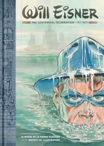 WILL EISNER CENTENNIAL CELEBRATION 1917-2017 HC
