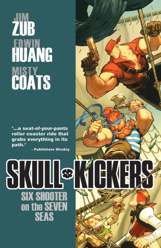 SKULLKICKERS TP VOL 03 SIX SHOOTER ON THE SEVEN SEAS (9781607066125)
