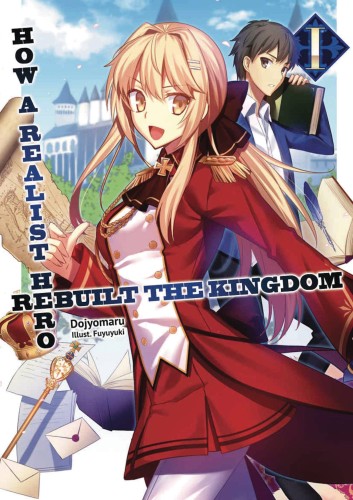 HOW REALIST HERO REBUILT KINGDOM LIGHT NOVEL 01 (9781626929074)