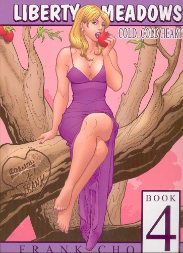 LIBERTY MEADOWS TP VOL 04 COLD COLD HEART (9781582407203)