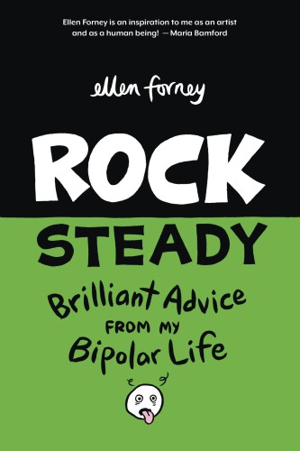 ROCK STEADY GN BRILLIANT ADVICE MY BIPOLAR LIFE FORNEY (9781683961017)