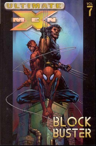 ULTIMATE X-MEN TP VOL 07 BLOCKBUSTER (9780785112198)