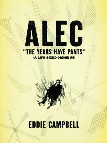 ALEC SC YEARS HAVE PANTS LIFE SIZE OMNIBUS (9781603090254)