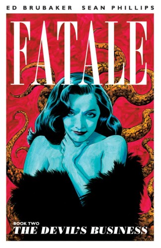 FATALE TP VOL 02 DEVIL'S BUSINESS (9781607066187)