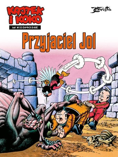 Kajtek i Koko w kosmosie, tom 3, Przyjaciel Jol (9788328135703)
