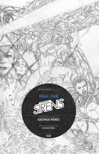 GEORGE PEREZS SIRENS PEN & INK #1