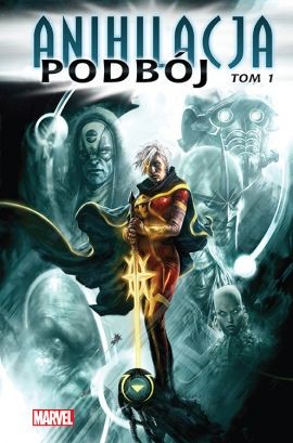 Klasyka Marvela - Anihilacja Podbój, tom 1 (9788328127869)