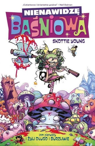 Nienawidzę Baśniowa - 1 - I żyli długo i burzliwie (9788382308983)