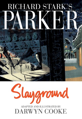 RICHARD STARKS PARKER SLAYGROUND HC (9781613778128)