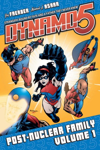 DYNAMO 5 TP VOL 01 POST NUCLEAR FAMILY (9781582408590)