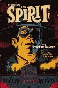WILL EISNER SPIRIT CORPSE MAKERS #5 (OF 5) CVR A FRANCAVILLA