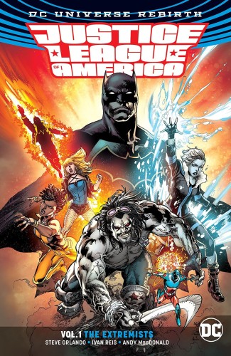 JUSTICE LEAGUE OF AMERICA TP VOL 01 THE EXTREMISTS (REBIRTH) (9781401273538)