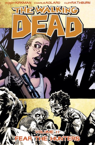 WALKING DEAD TP VOL 11 FEAR THE HUNTERS (9781607061816)