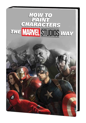 HOW TO PAINT CHARACTERS MARVEL STUDIOS WAY HC (9781302913144)