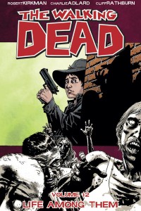 WALKING DEAD TP VOL 12 LIFE AMONG THEM