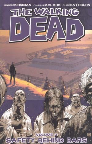 WALKING DEAD TP VOL 03 SAFETY BEHIND BARS (9781582408057)