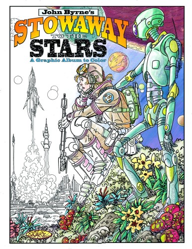 JOHN BYRNE STOWAWAY TO THE STARS GRAPHIC ABLUM TO COLOR TP (9781631407697)