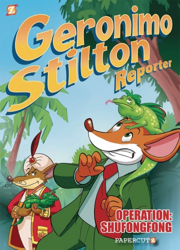 GERONIMO STILTON REPORTER HC GN VOL 01 OPERATION SHUFONGFONG (9781629918716)