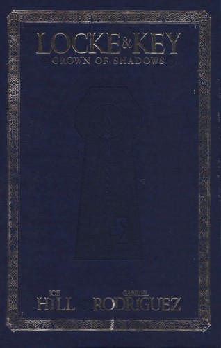 LOCKE & KEY CROWN OF SHADOWS SPECIAL EDITION (9781613777596)
