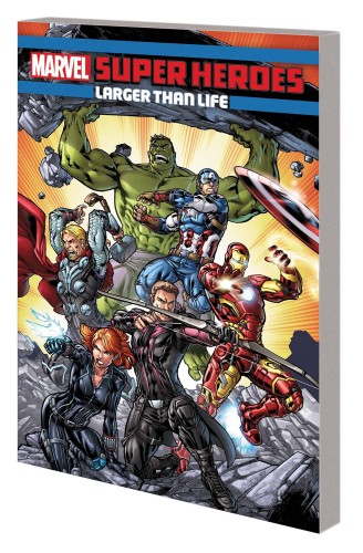 MARVEL SUPER HEROES TP LARGER THAN LIFE (9781302908898)