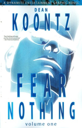DEAN KOONTZS FEAR NOTHING GN VOL 01 (9781606901687)