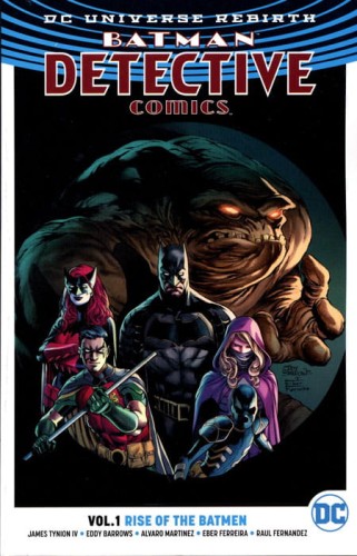 BATMAN DETECTIVE COMICS TP VOL 01 RISE OF THE BATMEN (REBIRTH) (9781401267995)