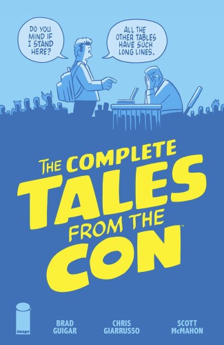 COMPLETE TALES FROM THE CON TP (9781534301009)