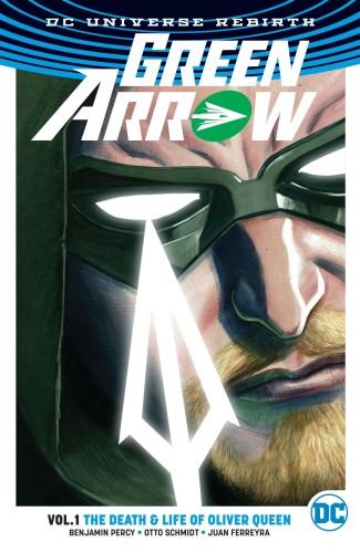 GREEN ARROW TP VOL 01 LIFE AND DEATH OF OLIVER QUEEN (REBIRTH) (9781401267810)