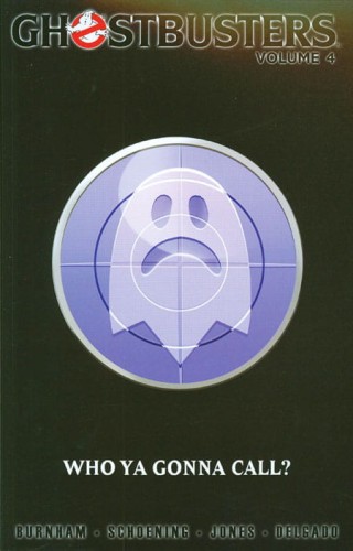 GHOSTBUSTERS ONGOING TP VOL 04 WHO YA GONNA CALL (9781613775837)