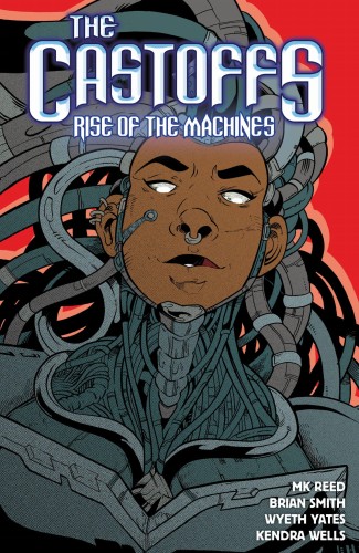 CASTOFFS TP VOL 03 RISE OF MACHINES (9781941302736)