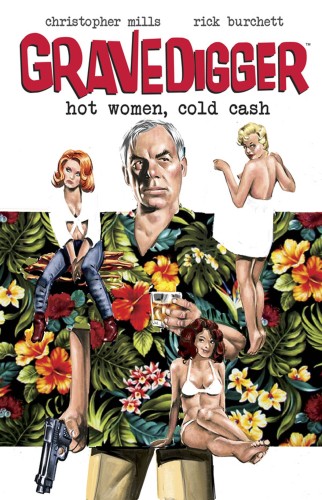 GRAVEDIGGER HOT WOMEN COLD CASH TP (9781632291158)