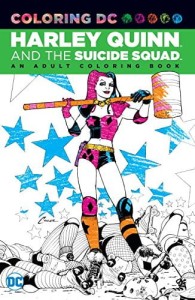 HARLEY QUINN & THE SUICIDE SQUAD AN ADULT COLORING BOOK TP