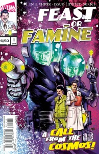 FEAST OR FAMINE #1 (OF 3)