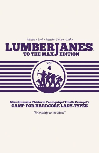 LUMBERJANES TO MAX ED HC VOL 04 (9781684151837)