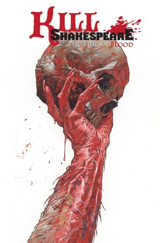 KILL SHAKESPEARE TP VOL 03 TIDE OF BLOOD (9781613777329)