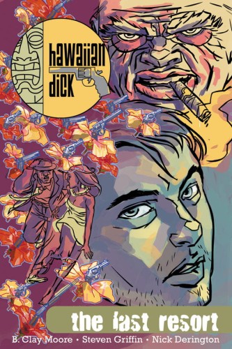 HAWAIIAN DICK TP VOL 02 LAST RESORT (9781582406640)
