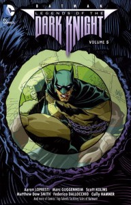 BATMAN LEGENDS OF THE DARK KNIGHT TP VOL 05