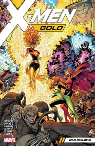 X-MEN GOLD TP VOL 03 MOJO WORLDWIDE